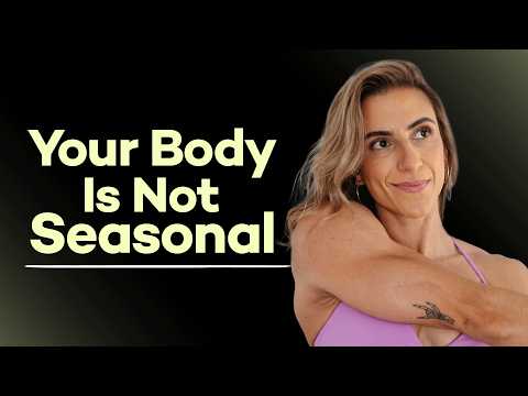 The Bikini Body Trap: Your Body Doesn't Have a Seasonal Deadline