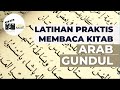 LATIHAN PRAKTIS MEMBACA KITAB ARAB GUNDUL || I'ROB KATA PER KATA