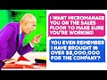 CEO Wants Micromanage #1 Sales Person Who Brought In Over 3 MILLION DOLLARS  r/MaliciousCompliance