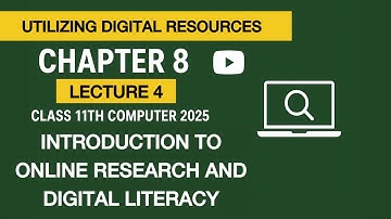 Utilizing Digital Resources | chapter 8 Lecture 4 | class 11th computer 2025 full explanation