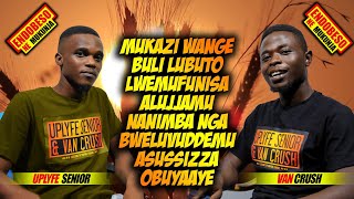 ENDOBESO: Mukazi Wange Buli Lubuto Lwemufunisa Alujjamu