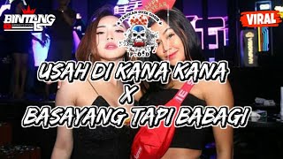 DJ USAH DI KANA KANA X BASAYANG TAPI BABAGI [ BINTANG TS ]