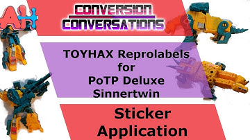 Conversion Conversations: Toyhax Reprolabels for PoTP Deluxe Sinnertwin