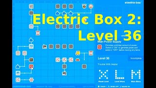 Gaming: Electric Box 2: Level 36