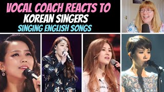 Vocal Coach Reacts to Korean Singers SLAYING English Songs