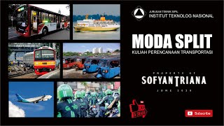 Kuliah Digital: MODASPLIT (Perencanaan Transportasi) #Institut Teknologi Nasional Bandung - Official