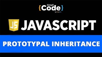 Prototypal Inheritance In JavaScript | JavaScript Prototypal Inheritance Explained | SimpliCode