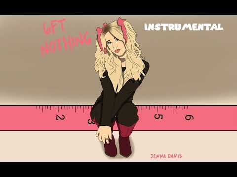 6ft Nothing by  @itsjennadavis/INSTRUMENTAL VERSION