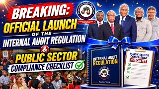 BREAKING: Official Launch of the Internal Audit Regulation &amp; Public Sector Compliance Checklist