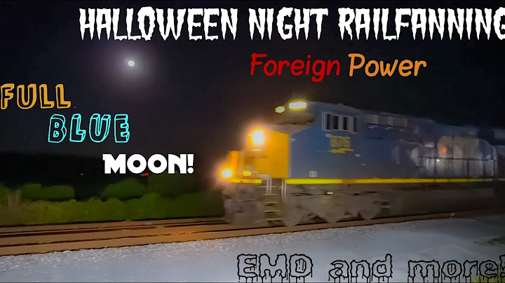 Humongus Halloween Railfanning!