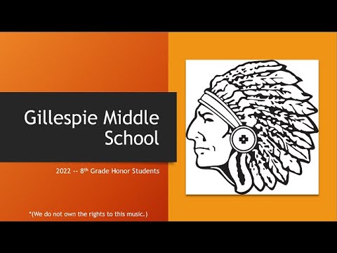 Gillespie Middle School 2022 8th Grade Honor Students Presentation