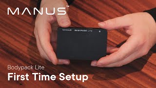 MANUS Bodypack Lite | First Time Setup