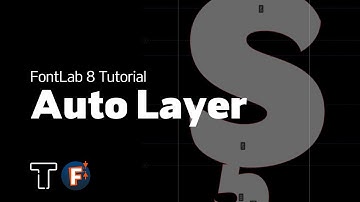 LyonsType FontLab 8 Tutorial | Auto Layer