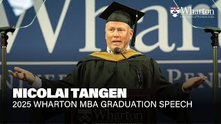 Nicolai Tangen, Ceo, Norges Bank Investment Management Wharton Mba Graduation Speech