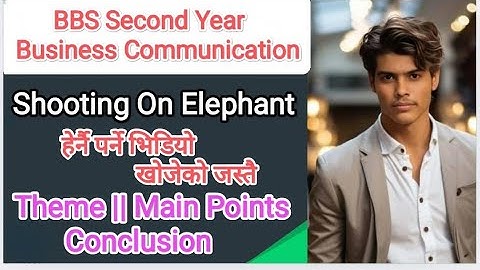 Shooting On Elephant  Summary In Nepali || BBS Second Year || Vision  || @Examclass-y7p 🙏