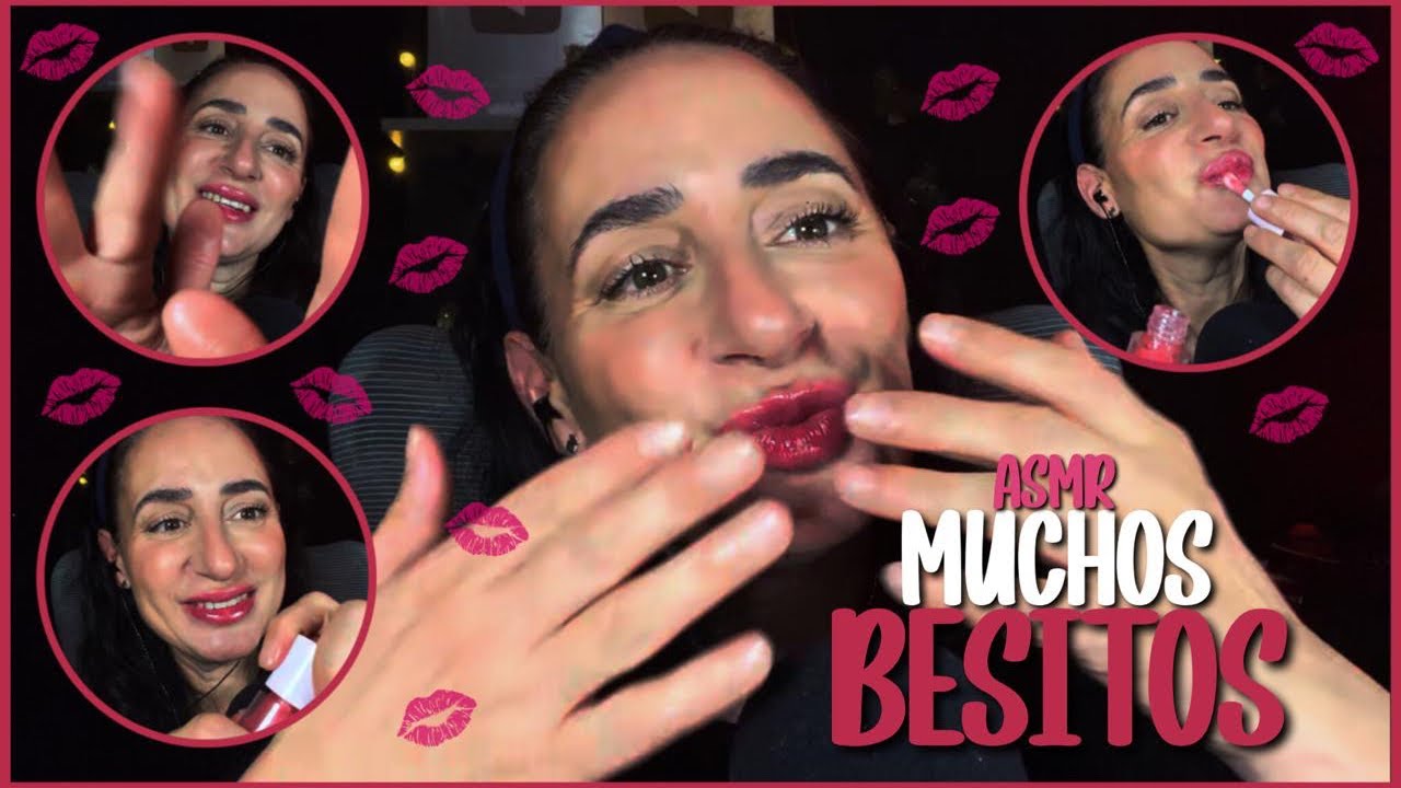 Asmr 🥰🥰🥰🥰🥰 besitos