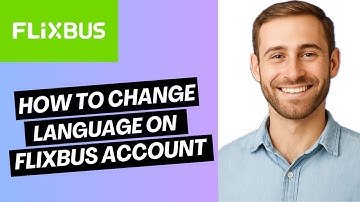 How to Change Language on FlixBus Account