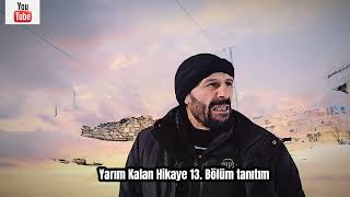 Yarım Kalan Hikaye 13. Tanıtım Şfet Şfetteyiz