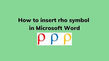 How to insert rho symbol in Microsoft Word