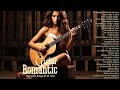 Romantic Melodies Guitar Love Songs - Great Hits Love Songs Ever - Best Relaxing Guitar Music