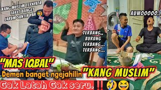 Mas Iqbal demen banget bikin Kang Muslim Latah 😜 Ketawanya Mas Iqbal yang paling heboohh 🤣