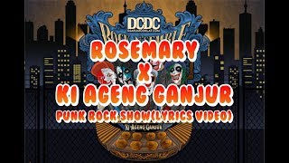 PUNK ROCK SHOW - ROSEMARY X KI AGENG GANJUR LYRIC VIDEO