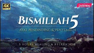 Bismillah 5 | Zikir Penenang Hati & Jiwa Yang Paling Merdu [5 JAM]