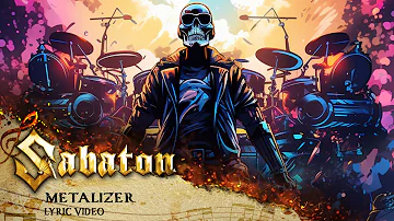 SABATON - Metalizer (Official Lyric Video)