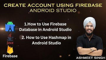 How to Use Firebase Database in Android Studio || HashMap II Firebase Database || Android Studio