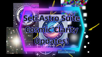 Seti Astro Suite and Cosmic Clarity: New Stellar Models, XISF Batch, Dark Theme, and More!
