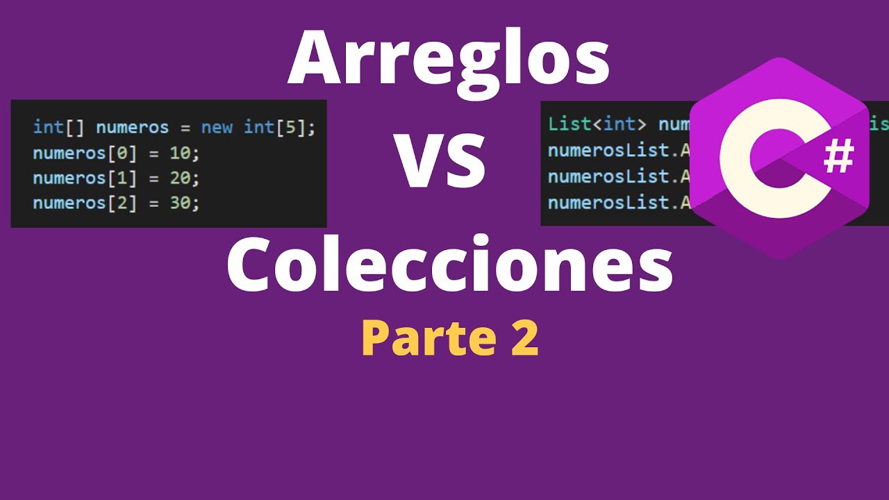 Ventajas de usar Colecciones en lugar de Arrays Parte 2 - YouTube