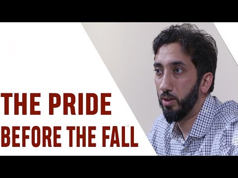 The Pride Before the Fall | Nouman Ali Khan.