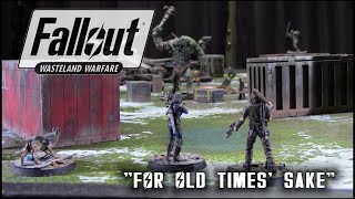 Fallout: Wasteland Warfare - "For Old Times' Sake"