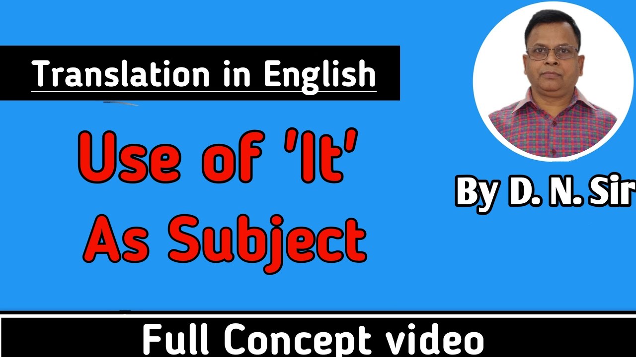 Use Of It With Examples By D N Sir Full Video Translation In