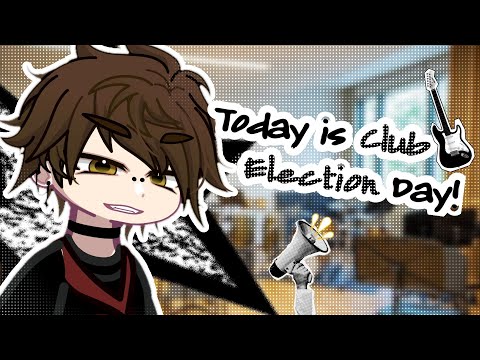 [#7] 🎸: 𝗧𝗼𝗱𝗮𝘆 𝗶𝘀 𝗰𝗹𝘂𝗯 𝗲𝗹𝗲𝗰𝘁𝗶𝗼𝗻 𝗱𝗮𝘆! [ A Gacha Life 2 Series ]