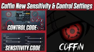(2021) Coffin New Sensitivity & Claw Setting code | Coffin sensitivity & Control