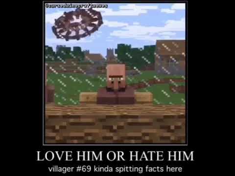 love-him-or-hate-him-meme(villager-#69)