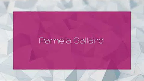Pamela Ballard - appearance