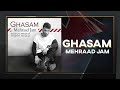 Mehraad jam  ghasam  official track    