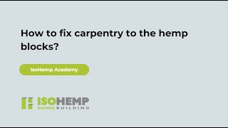 How to fix carpentry to the hemp blocks?