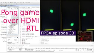 FPGA 33 - Game of Pong over HDMI FPGA design