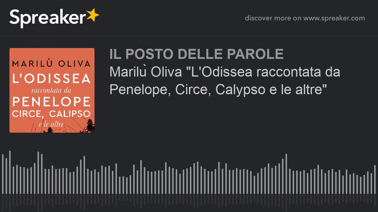 L'odissea Raccontata Da Penelope Circe Calipso E Le Altre Riassunto Marilù Oliva "L'Odissea raccontata da Penelope, Circe, Calypso e le