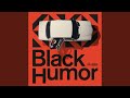 Black Humor mp3