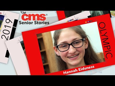 CMS Senior Story, Hannah Eidsness, Olympic HS