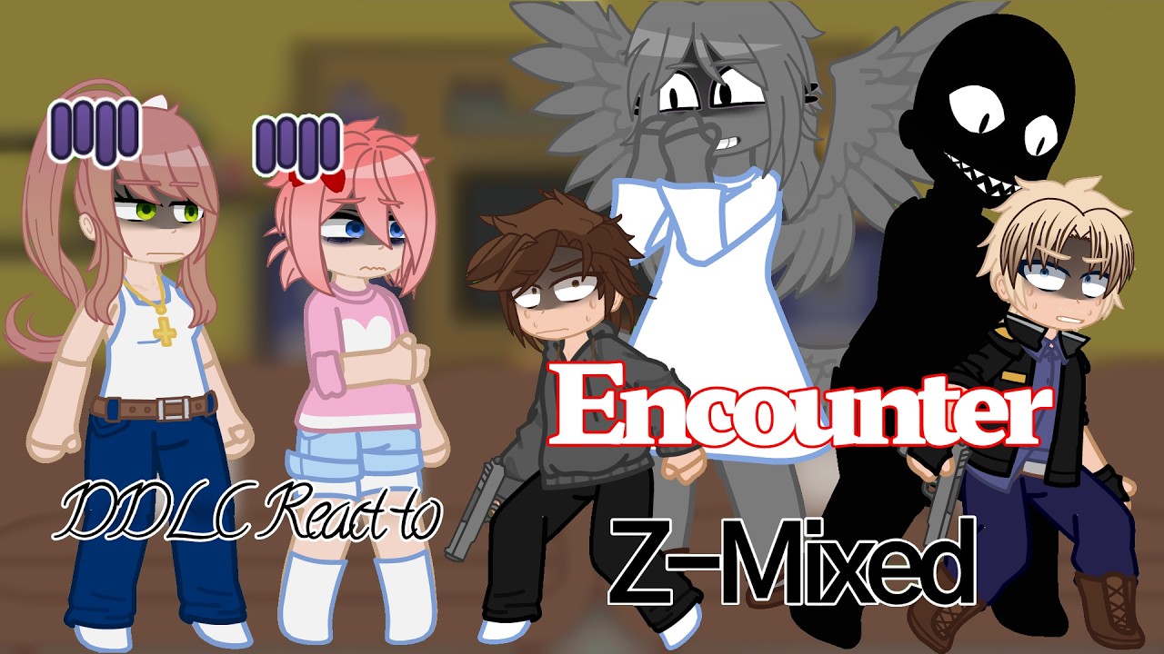 DDLC React to 'Encounter Z Mixed' |DDLC x MC| |Read Description|
