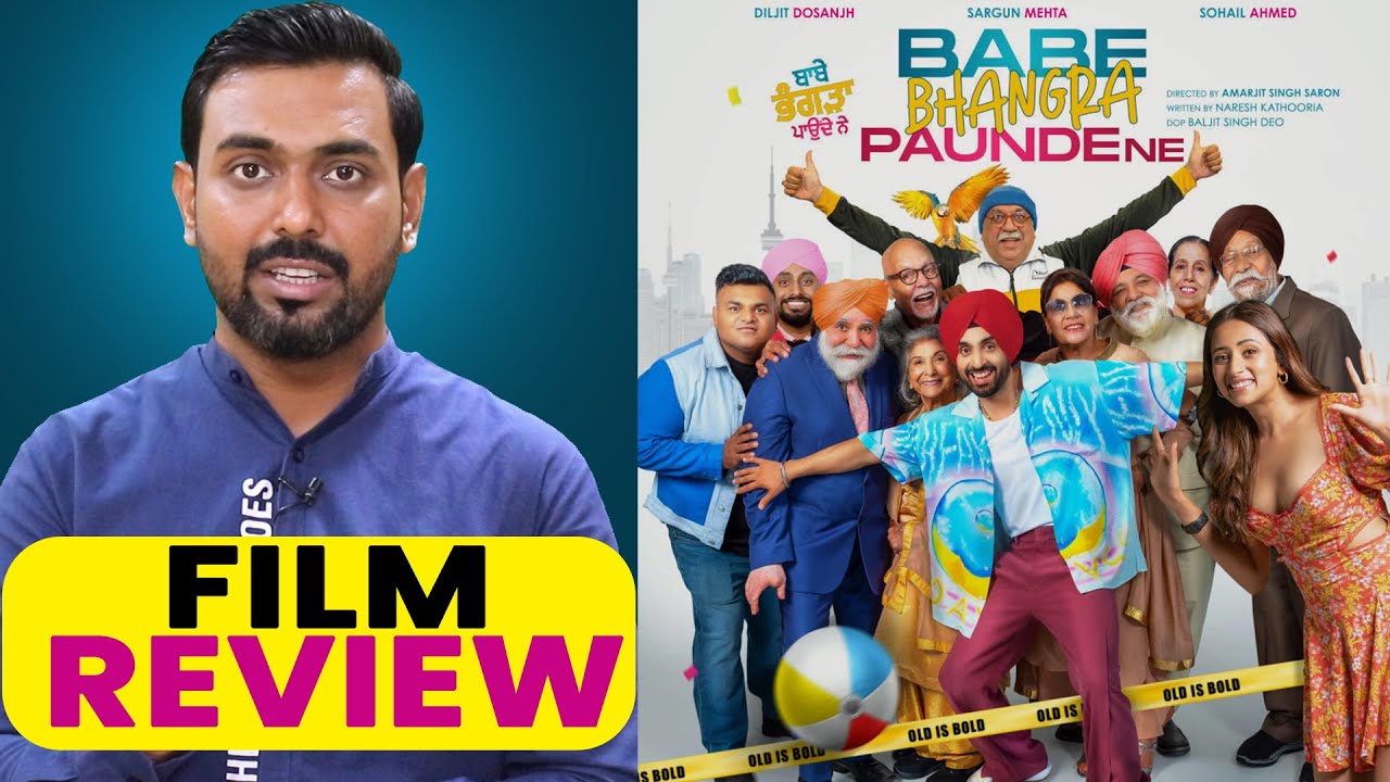 Babe Bhangra Paunde Ne Review | Diljit Dosanjh, Sargun Mehta, Sohail Ahmed | Film Review | Newsklic