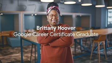 Brittany, UX Design Certificate Graduate — Google Career Certificates (:15s)
