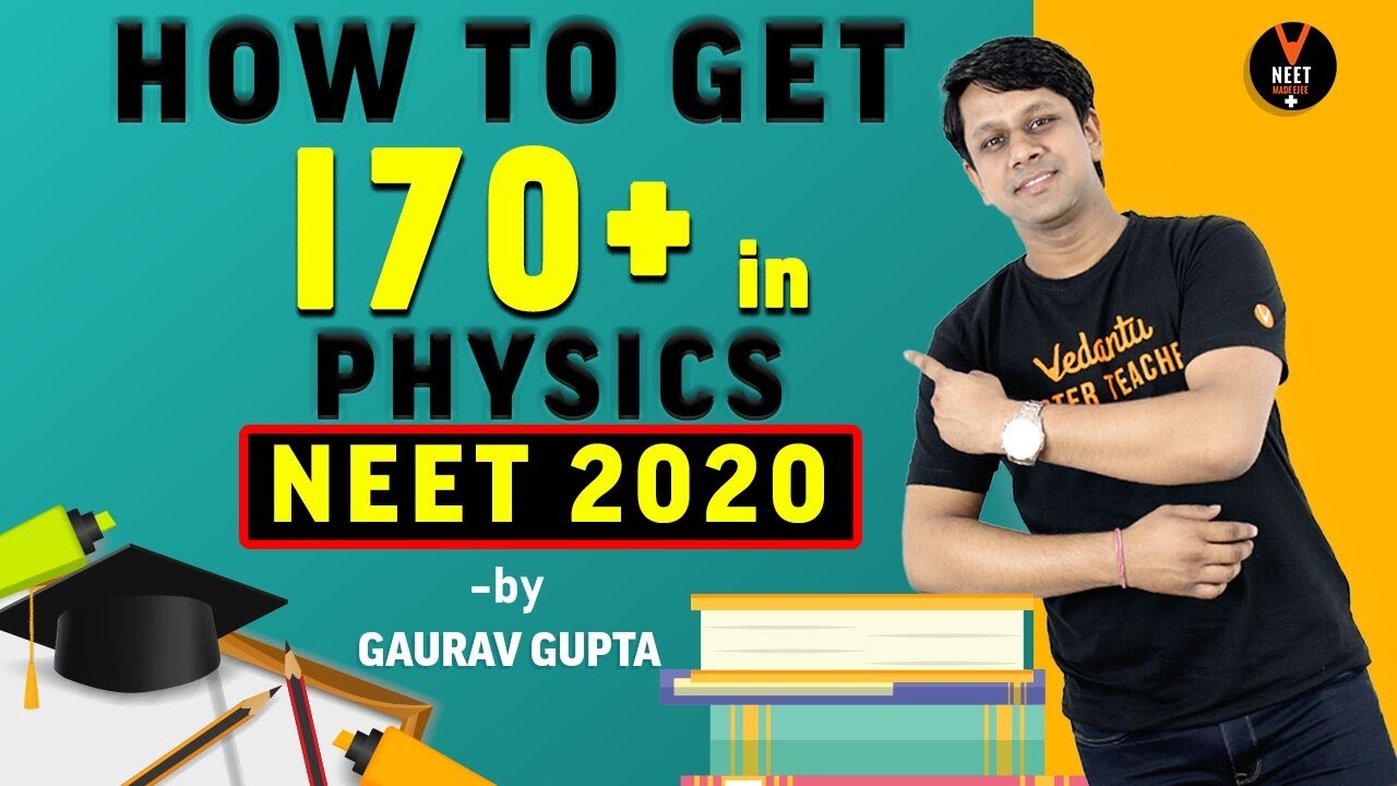 How to Score 170+ in Physics NEET 2020 | Super Strategy NEET ...