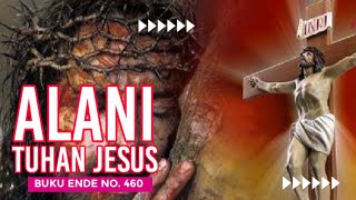 Download Lagu Lagu Paskah Terbaru 2024 | Ala Ni Tuhan Jesus Buku Ende HKBP No. 460 MP3