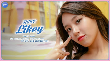 TWICE (트와이스) - LIKEY (Line Distribution)